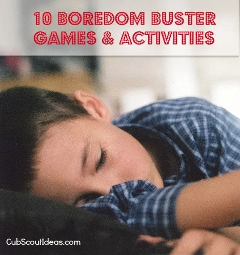 cub scout boredom busters