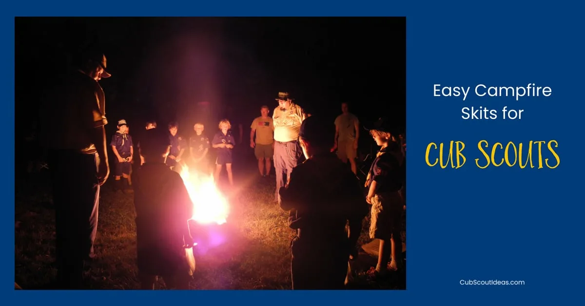 6 Silly and Simple Cub Scout Skits for Campfires ~ Cub Scout Ideas