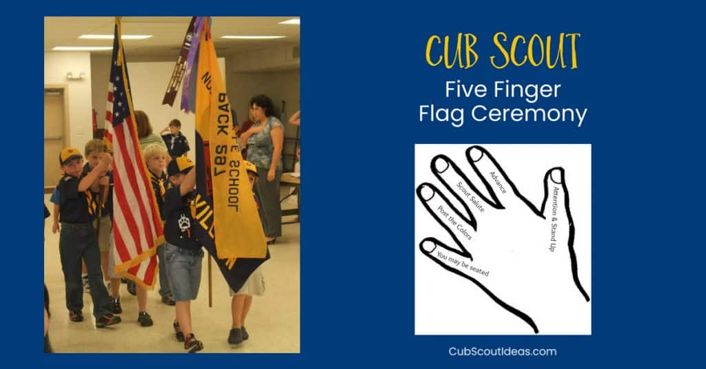 Cub Scout Five Finger Flag Ceremony