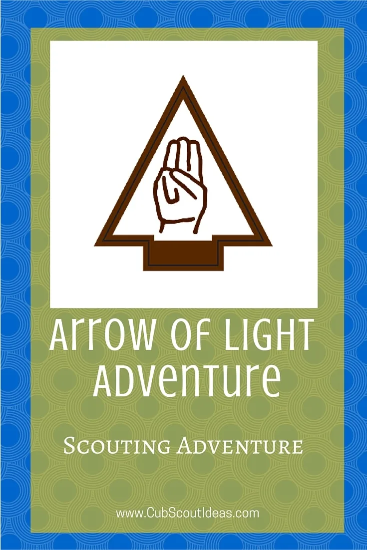 Arrow of Light Scouting Adventure