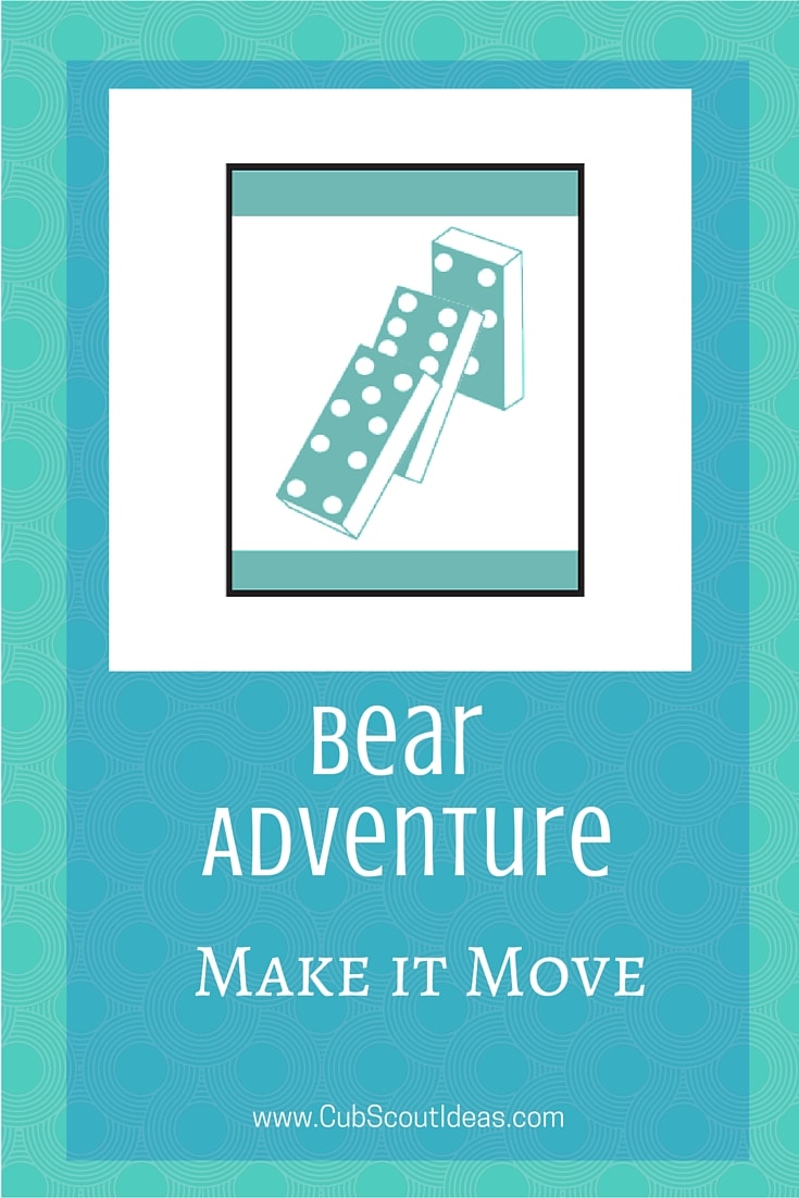 Bear Cub Scout Make it Move