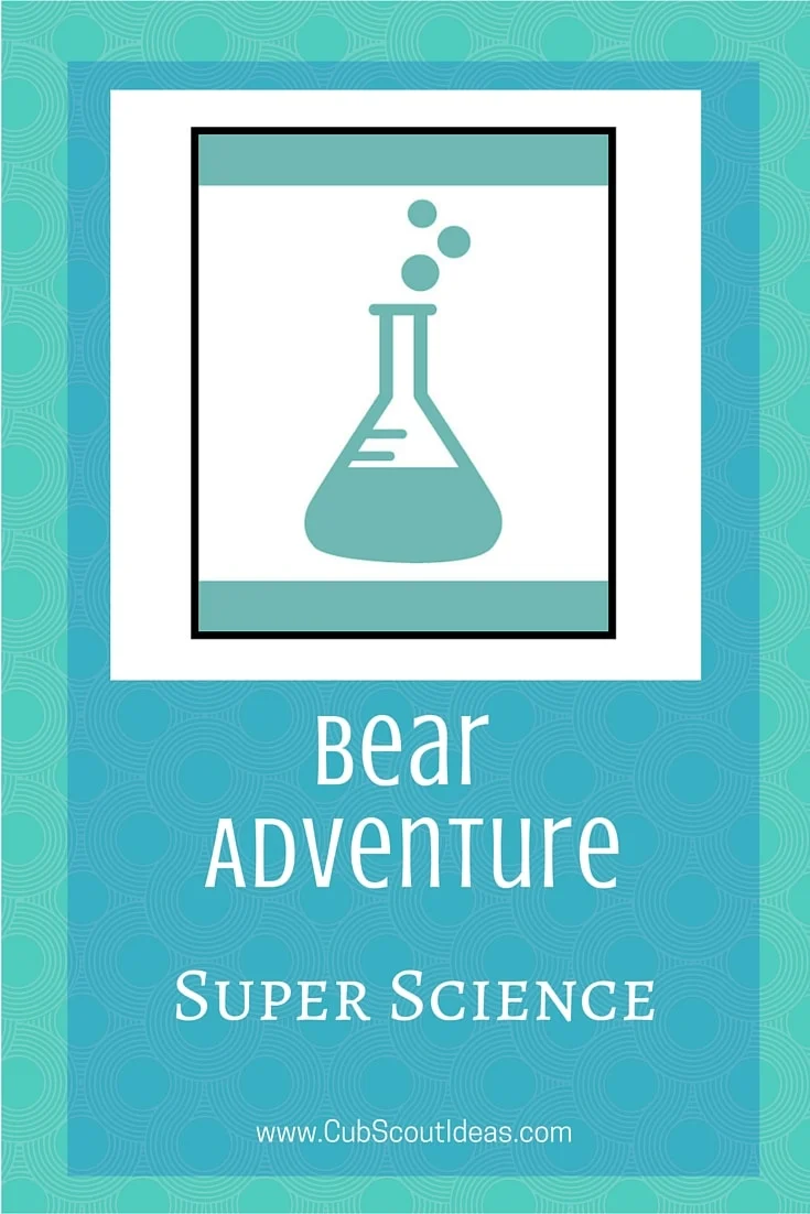 Bear Cub Scout Super Science