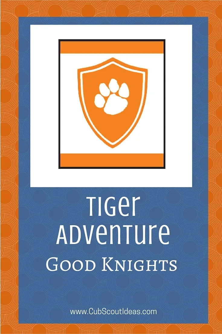 Cub Scout Tiger Good Knights