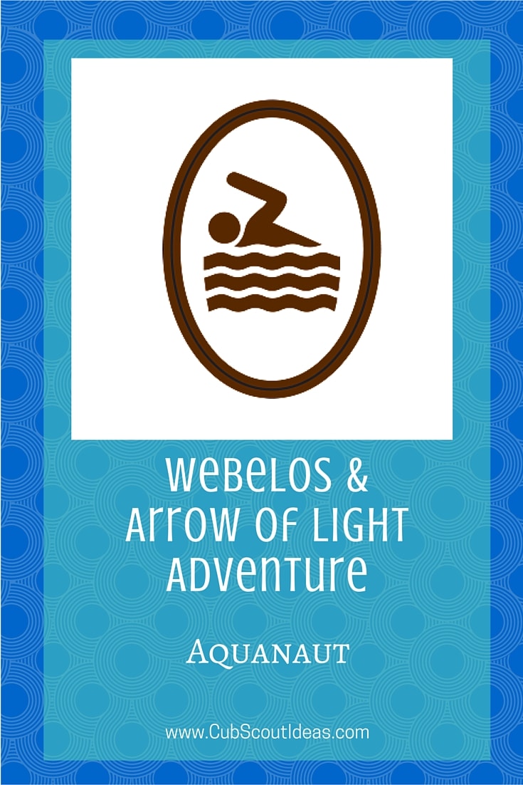 Webelos Arrow of Light Aquanaut