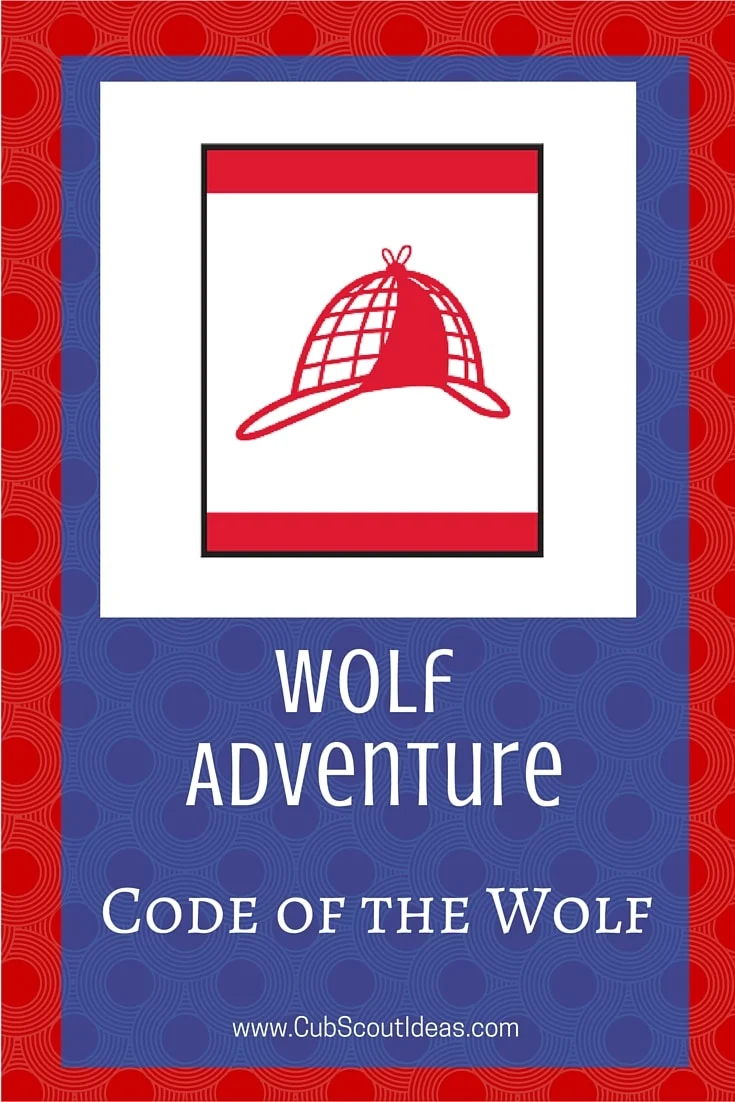 Cub Scout Wolf Code of the Wolf