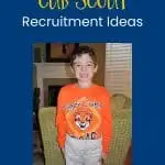 Cub Scout recruitment ideas