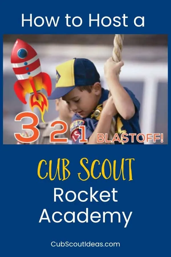 how to host a cub scout rocket academy