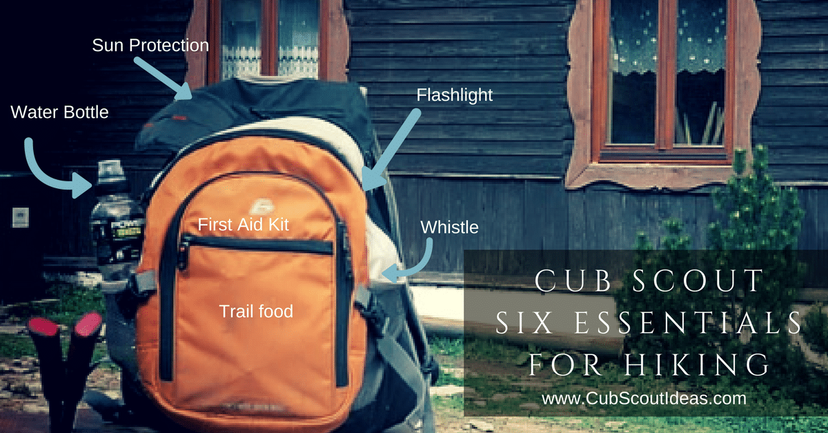 cub-scout-six-essentials-for-hiking-cub-scout-ideas