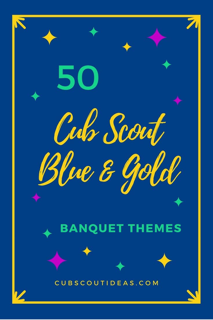 cub scout blue and gold themes