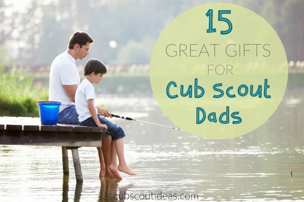 gifts for cub scout dads