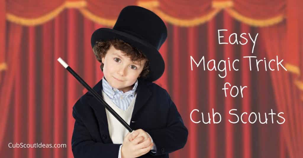 Magic Trick for Cub Scouts