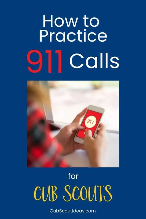 cub scout practice 911 calls
