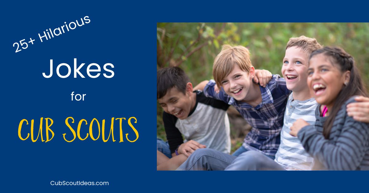 25+ Cub Scout Jokes & Riddles ~ Cub Scout Ideas