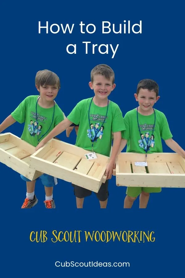 woodworking for cub scouts how to build a tray